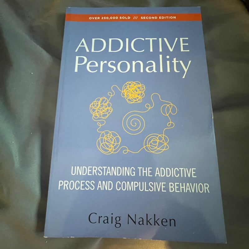 The Addictive Personality