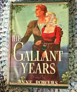 The Gallant Years