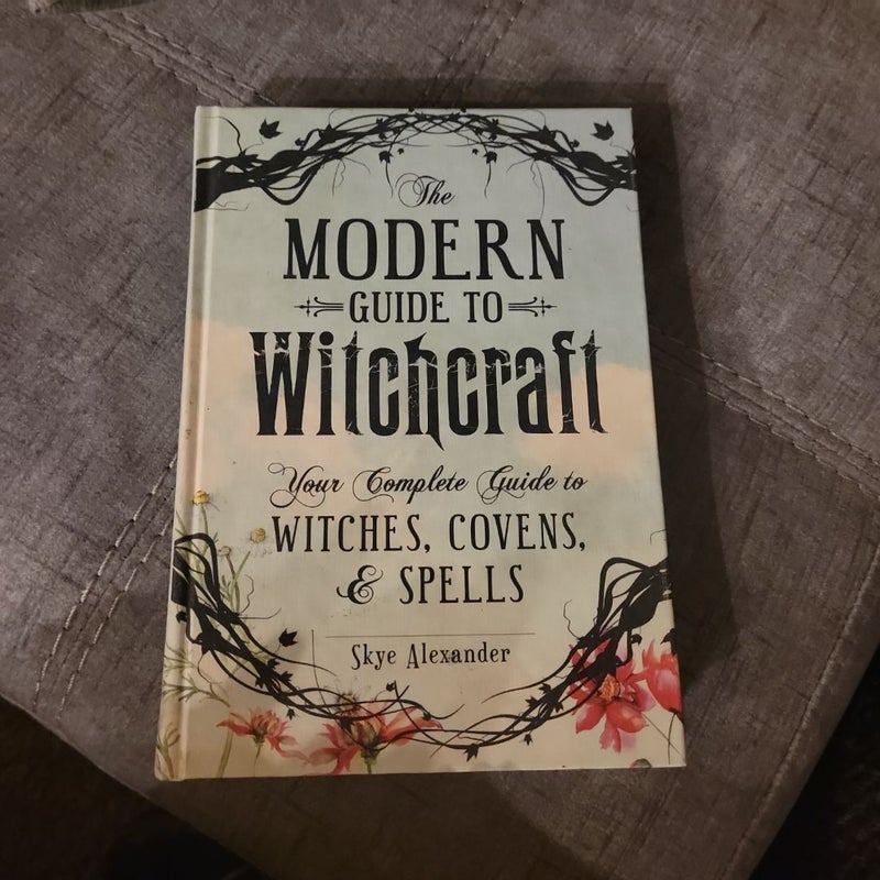 The Modern Guide to Witchcraft