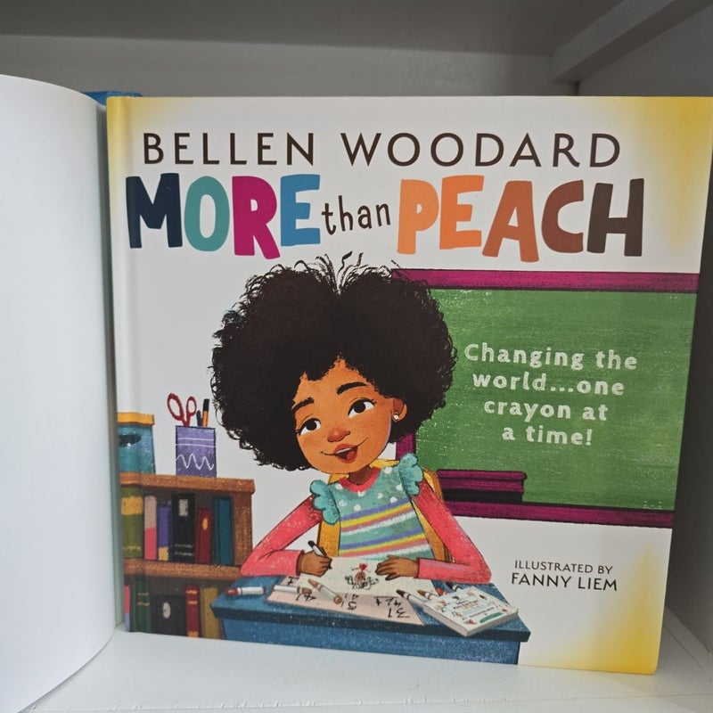 More Than Peach (Bellen Woodard Original Picture Book)