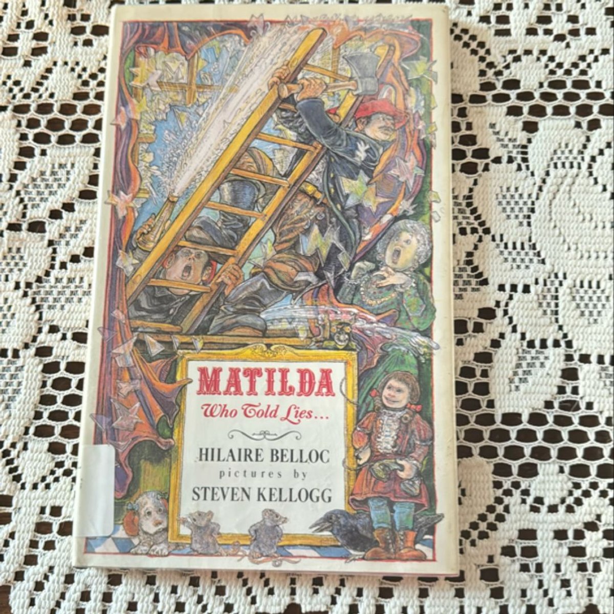 Matilda Who Told Lies and Was Burned to Death by Hilaire Belloc, Steven ...