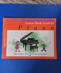 Alfred's Basic Piano Library Lesson Book, Bk 1A