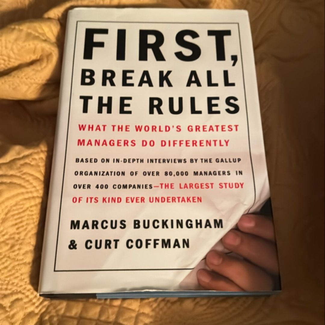 First, Break All the Rules