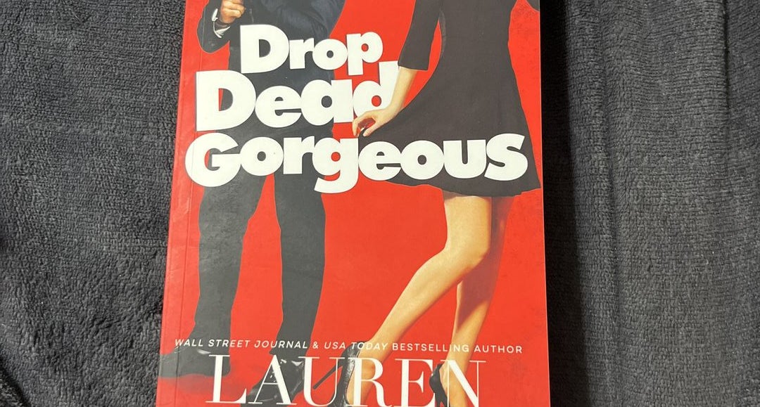 Drop Dead Gorgeous by Lauren Landish