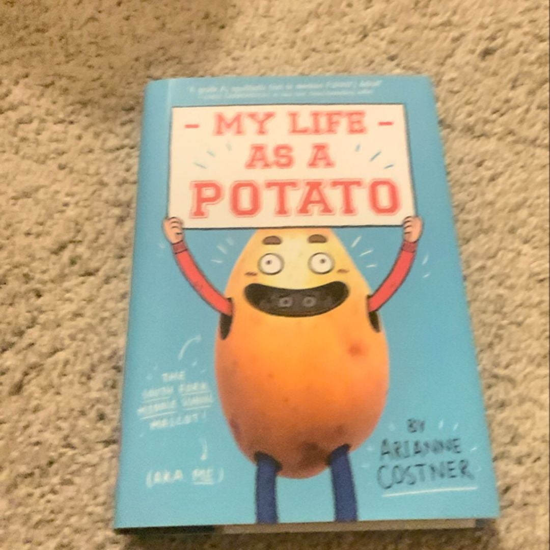 My Life As a Potato