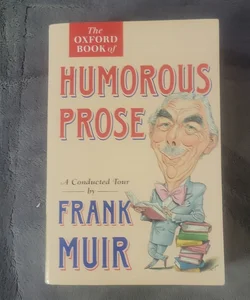 The Oxford Book of Humorous Prose