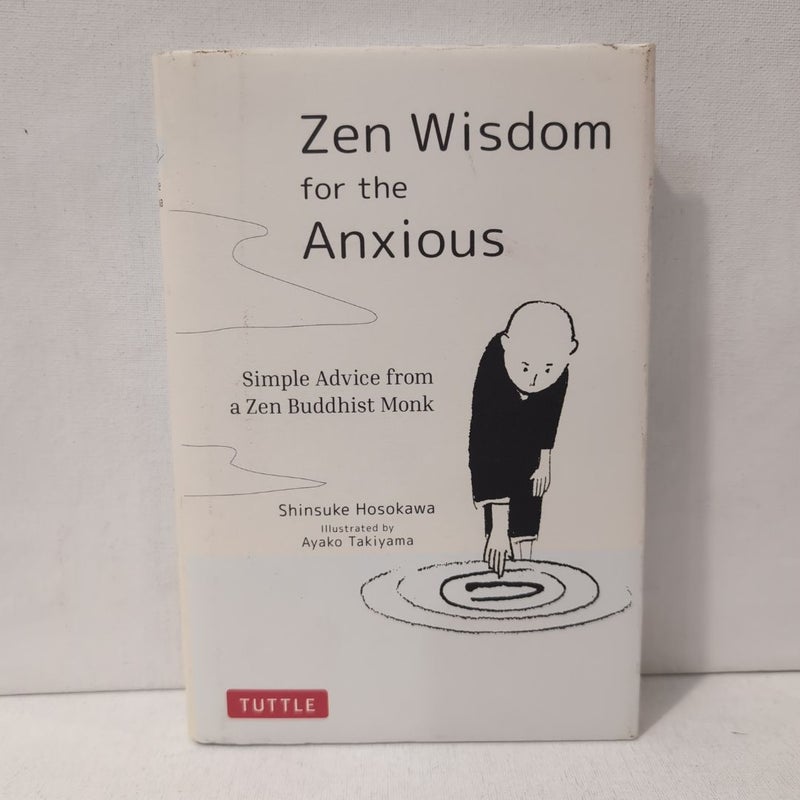 Zen Wisdom for the Anxious