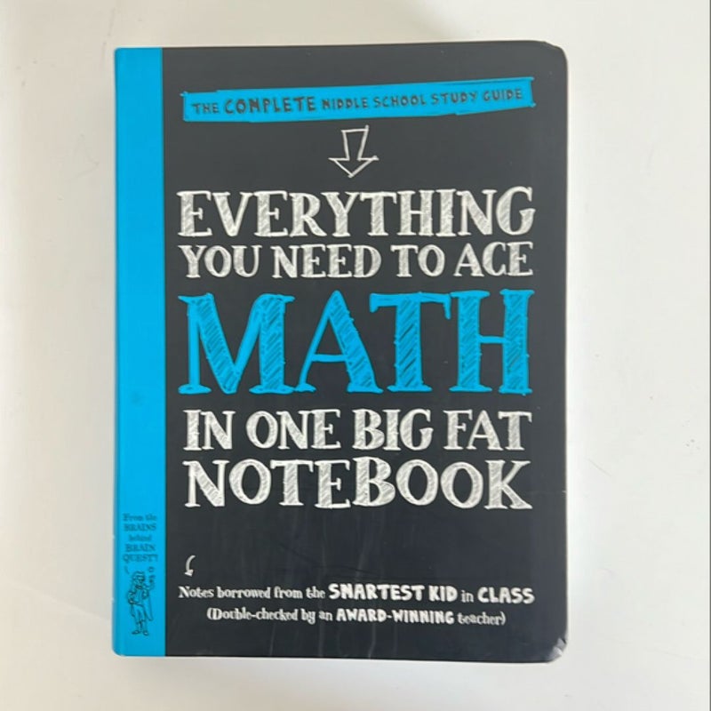 Everything You Need to Ace Math in One Big Fat Notebook