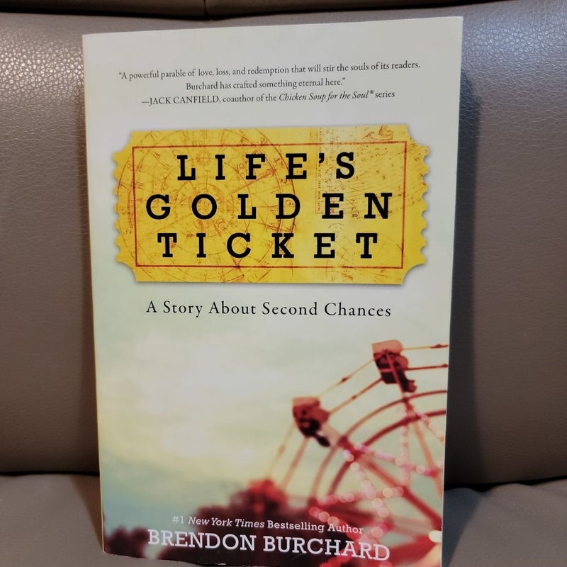 Life's Golden Ticket