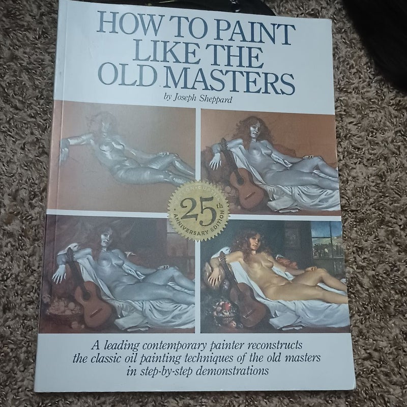 How to Paint Like the Old Masters