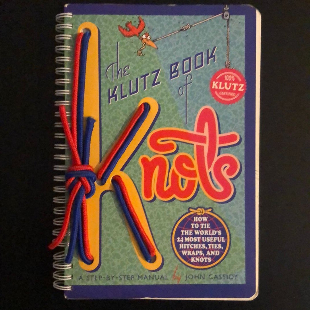 The Klutz Book of Knots