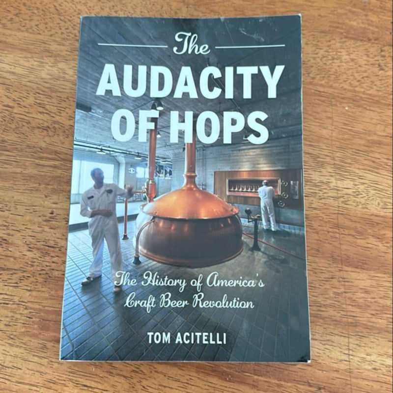 The Audacity of Hops