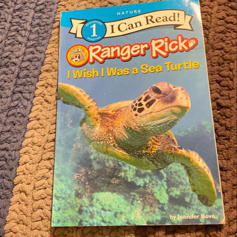 Ranger Rick: I Wish I Was a Sea Turtle