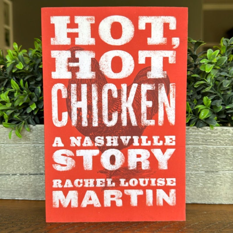 Hot, Hot Chicken