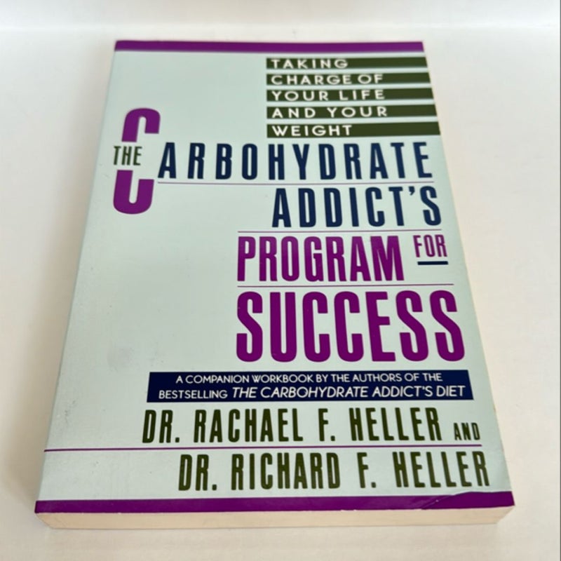 The Carbohydrate Addict's Program for Success