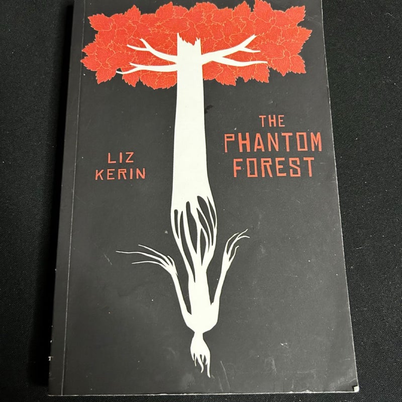 The Phantom Forest