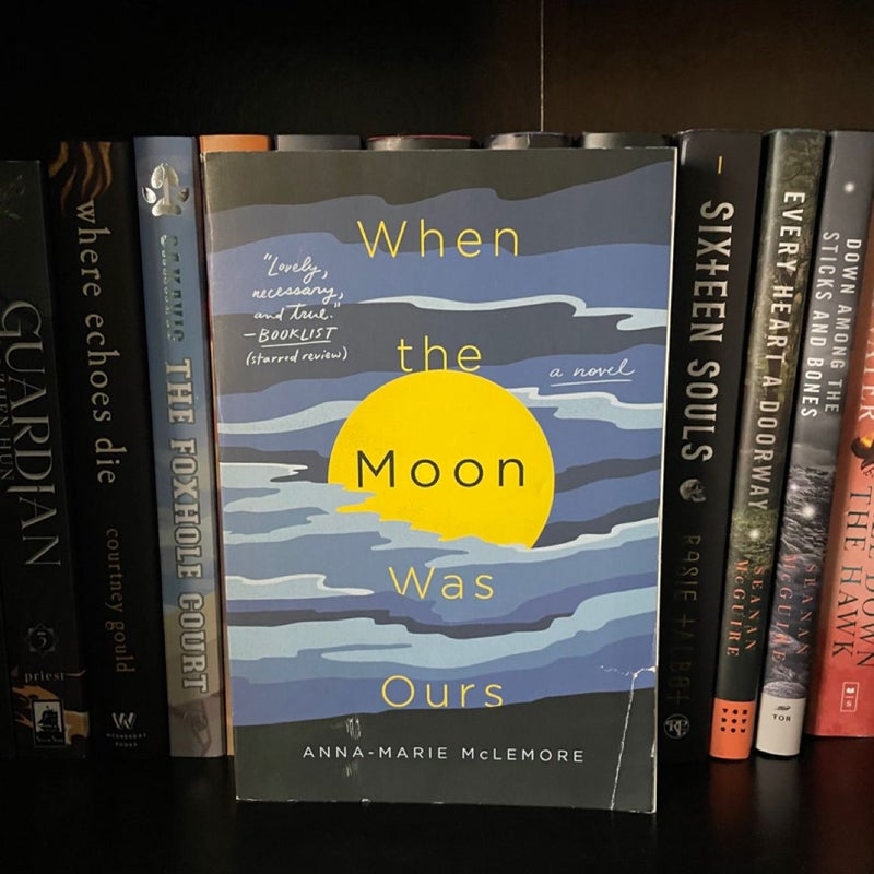 When the Moon Was Ours