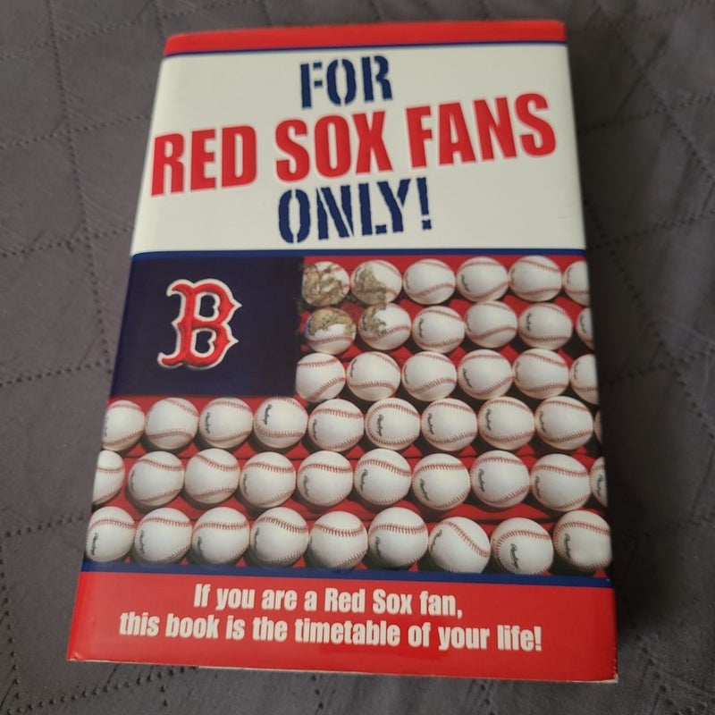 For Red Sox Fans Only