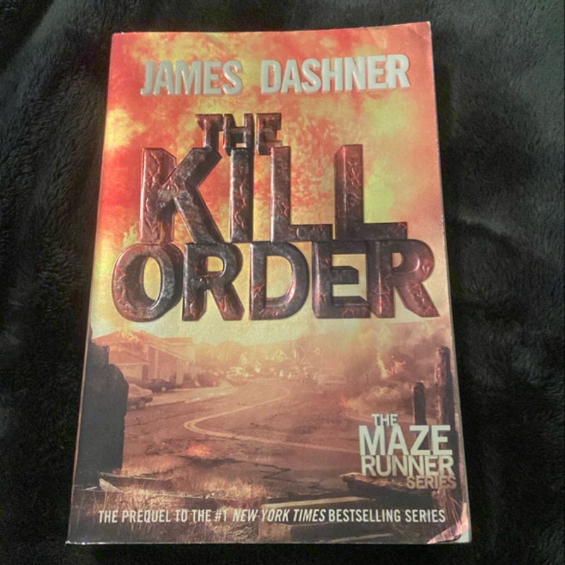 The Kill Order (Maze Runner, Book Four; Origin)