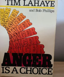 Anger is a choice