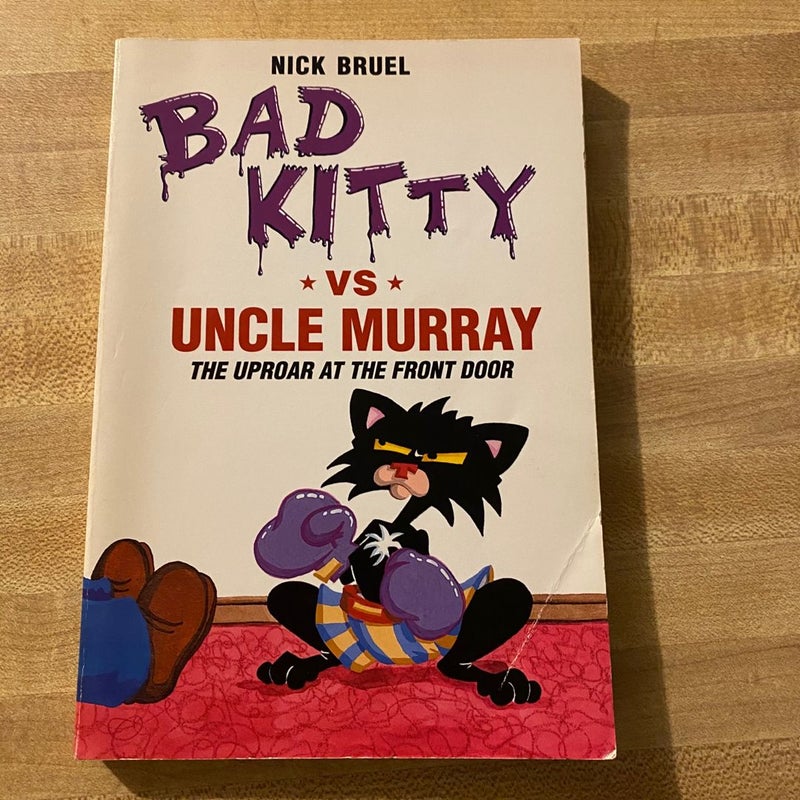 Bad Kitty vs. Uncle Murray