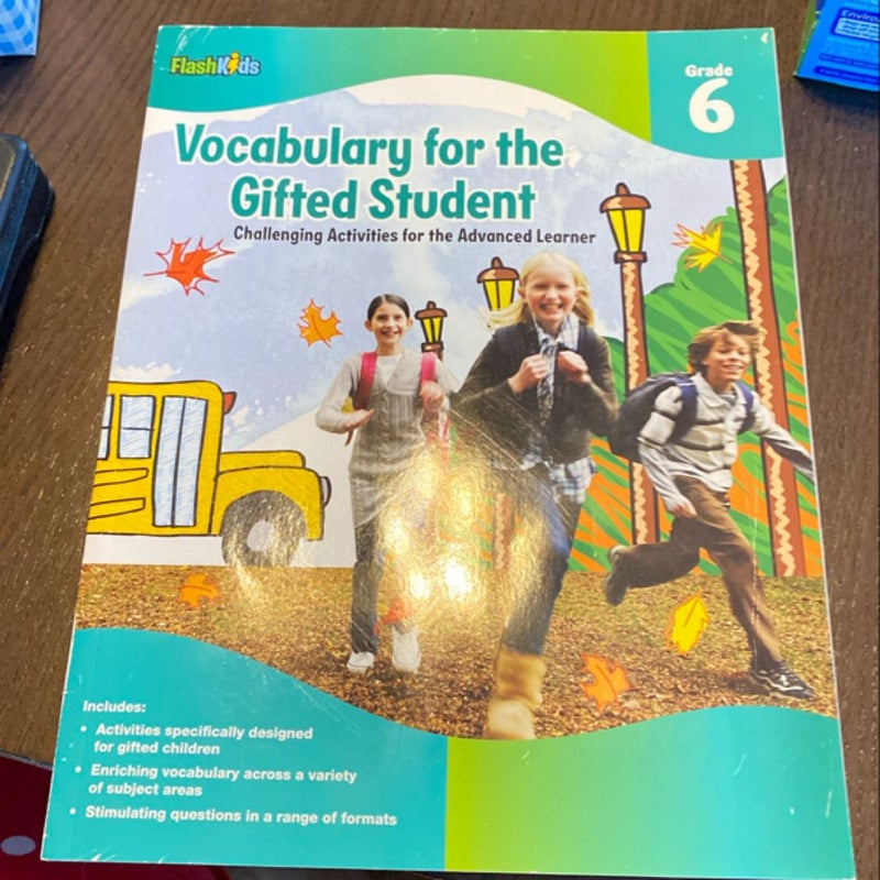 Vocabulary for the Gifted Student Grade 6 (for the Gifted Student)