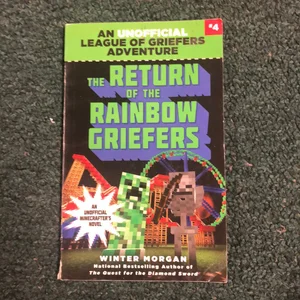 The Return of the Rainbow Griefers