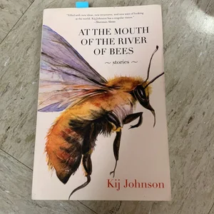 At the Mouth of the River of Bees