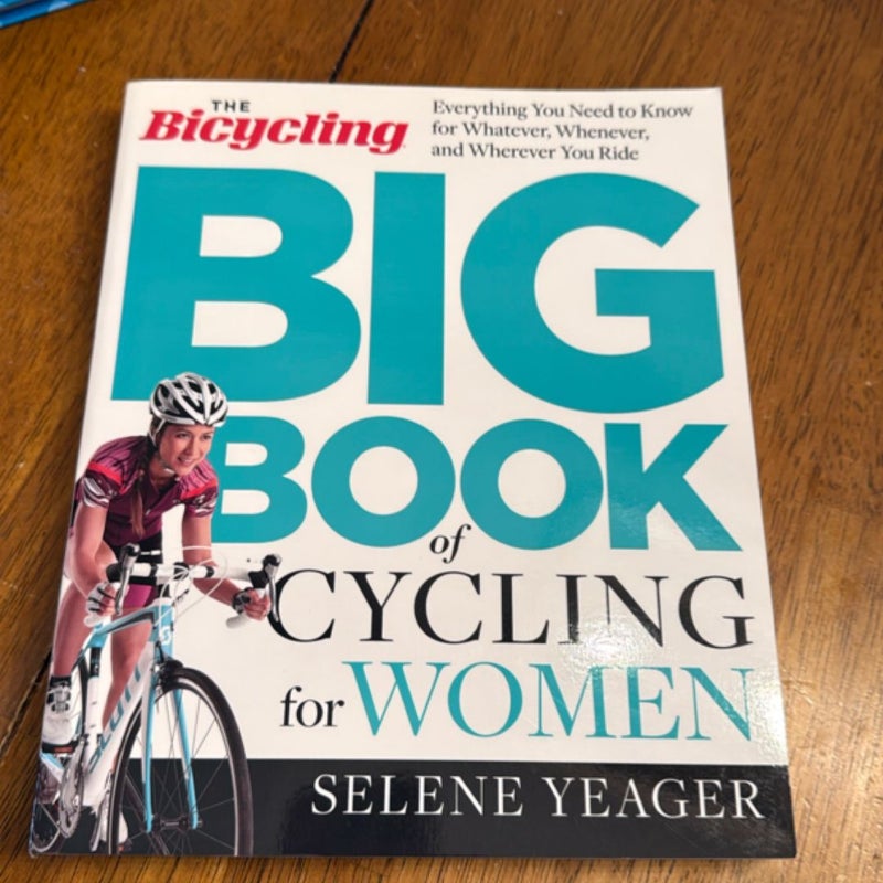 The Bicycling Big Book of Cycling for Women
