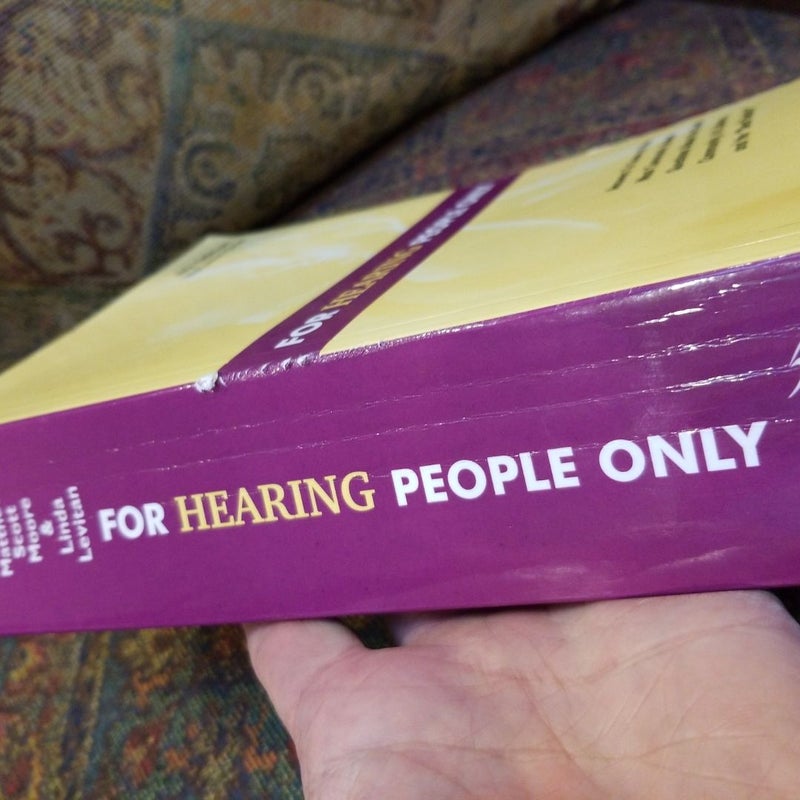 For Hearing People Only