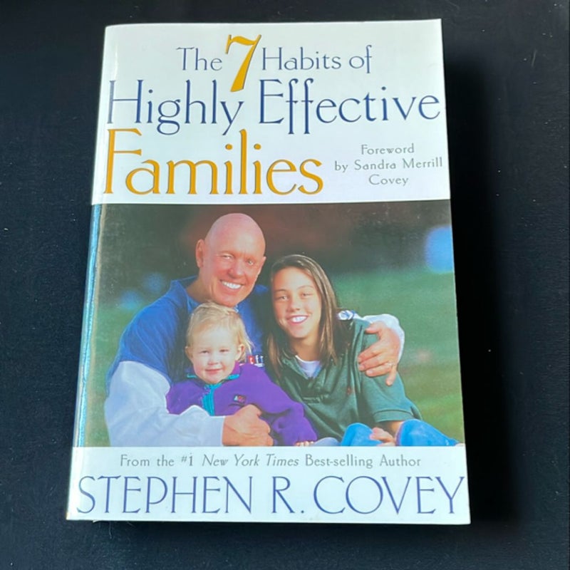 The 7 Habits of Highly Effective Families