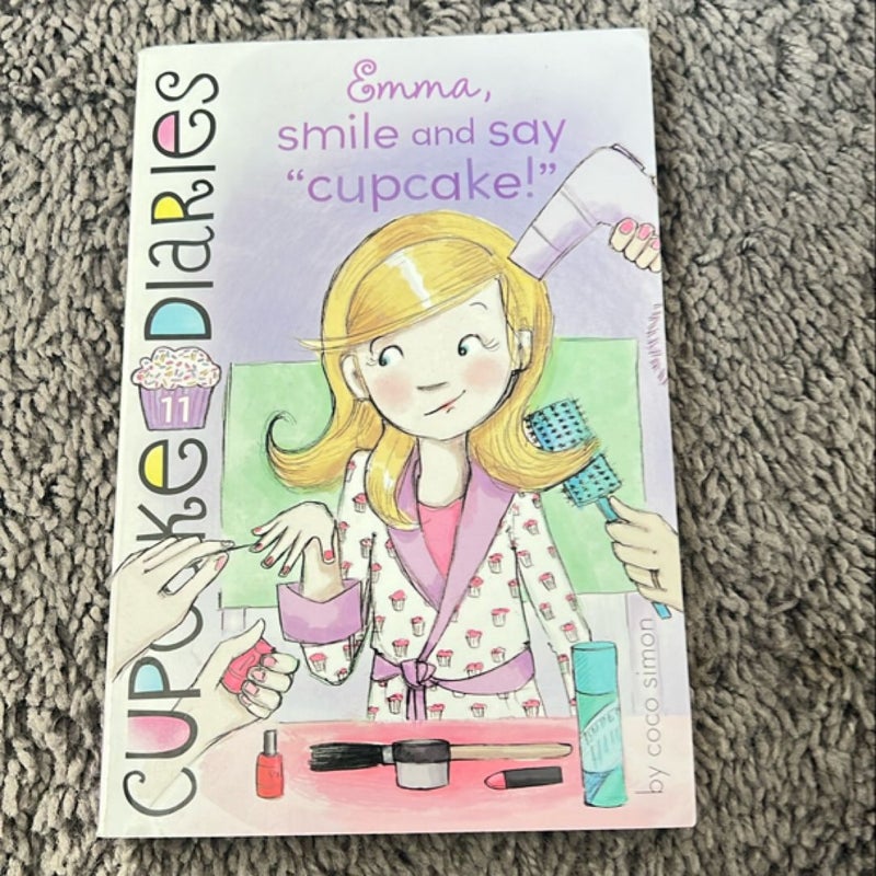 Emma, Smile and Say "Cupcake!"