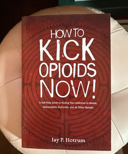 Kick Opioids Now!