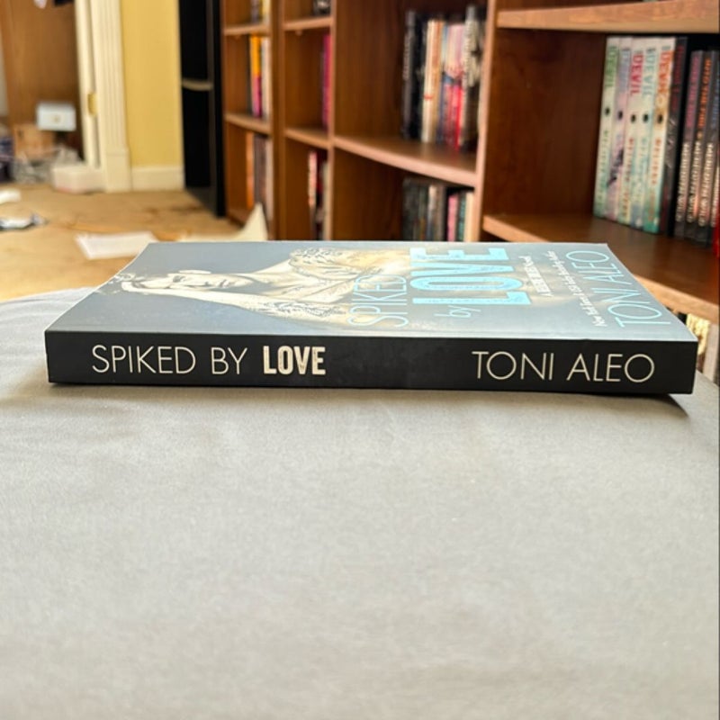 Spiked by Love (signed)