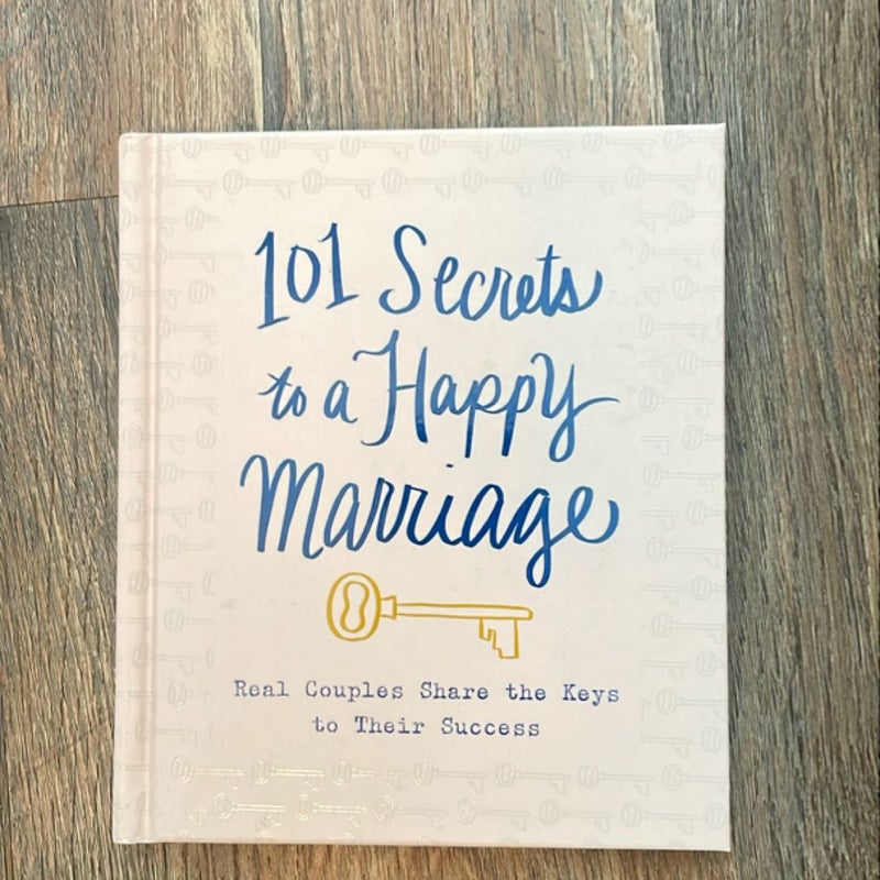 101 Secrets to a Happy Marriage