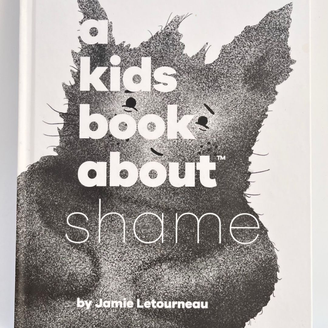 A Kids Book about Shame