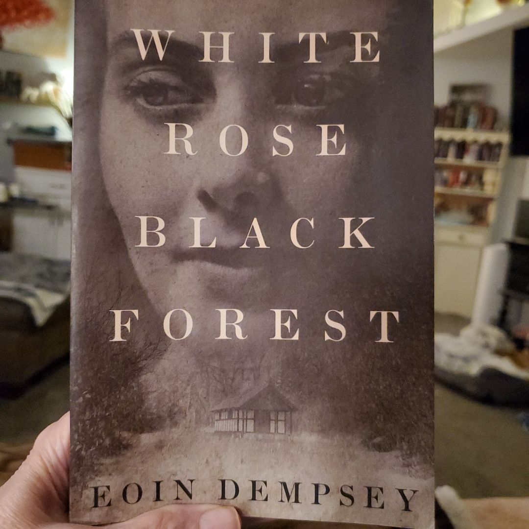 White Rose, Black Forest