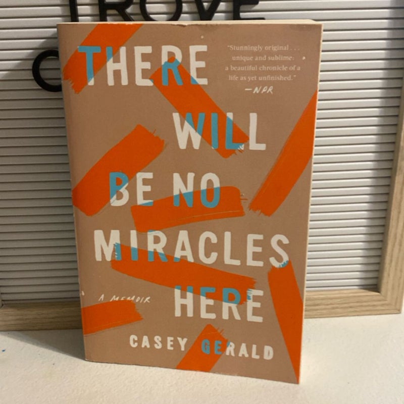 There Will Be No Miracles Here