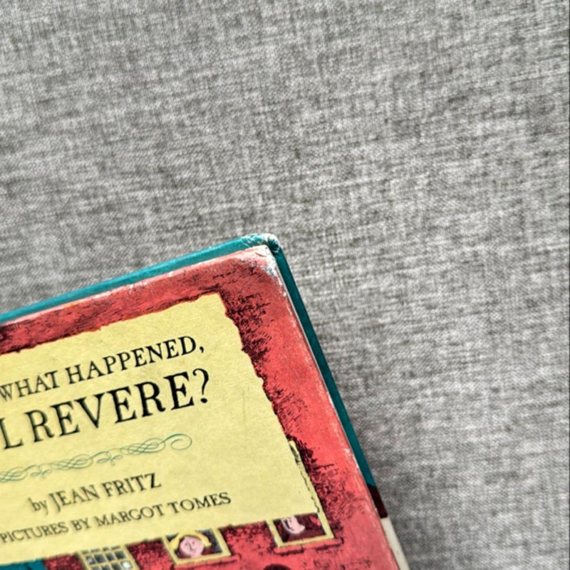 And Then What Happened, Paul Revere?