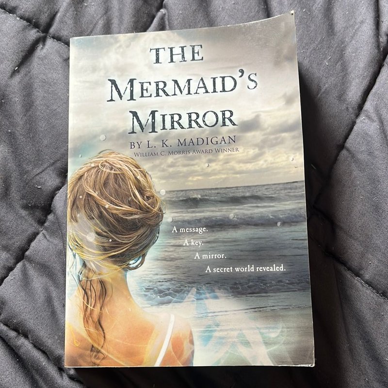 The Mermaid's Mirror by L. K. Madigan