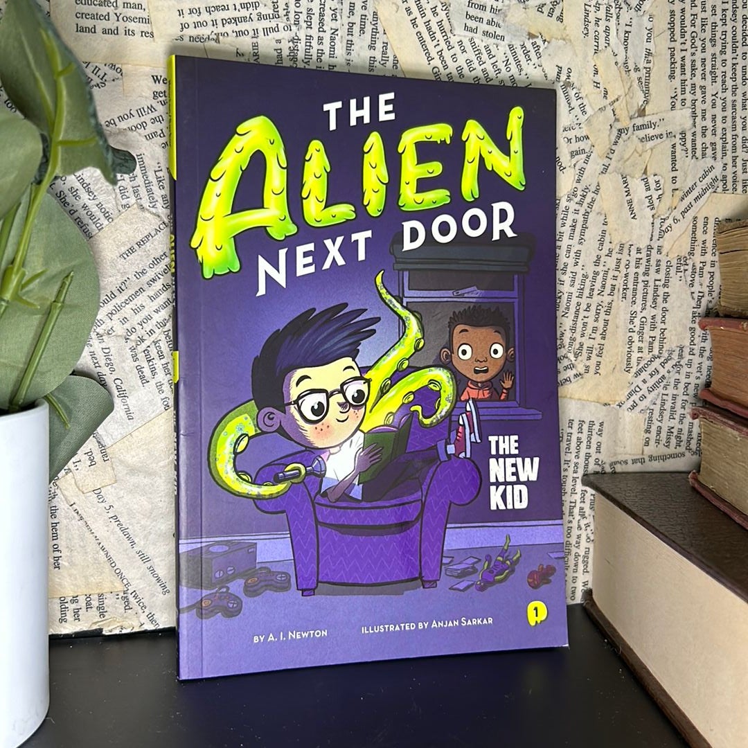 The Alien Next Door 1: the New Kid