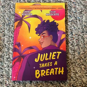 Juliet Takes a Breath: the Graphic Novel