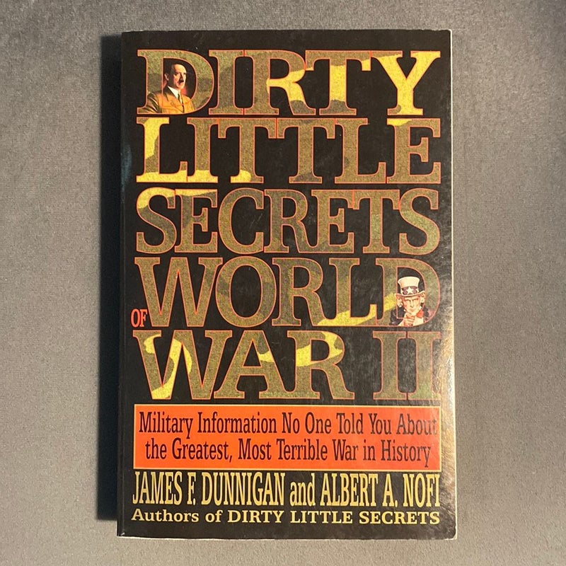 Dirty Little Secrets of World War Ii