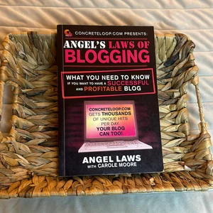 ConcreteLoop. com Presents: Angel's Laws of Blogging