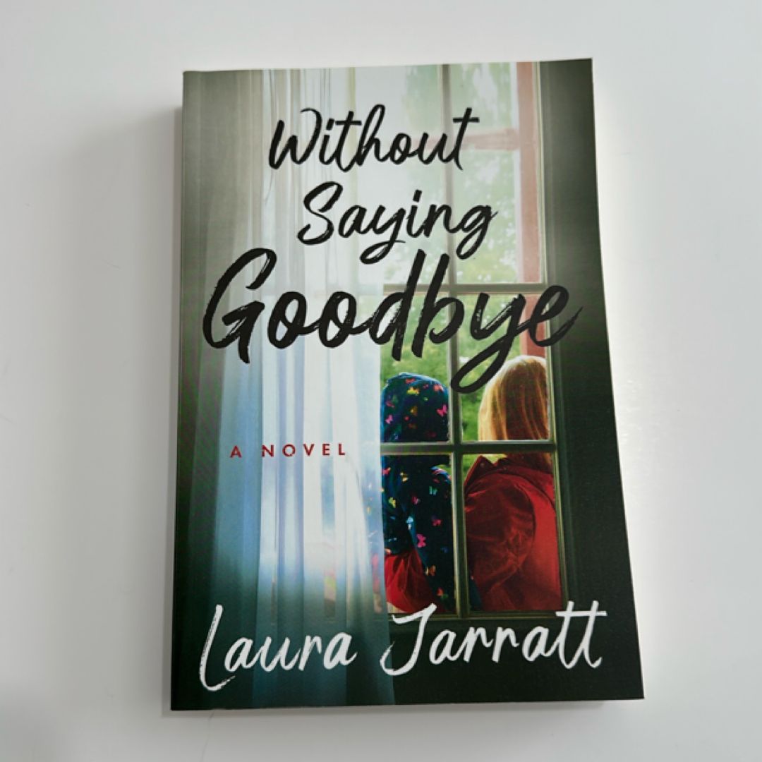 Without Saying Goodbye