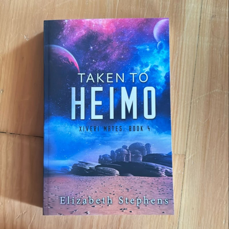 Taken to Heimo: a SciFi Alien Romance (Xiveri Mates Book 4)