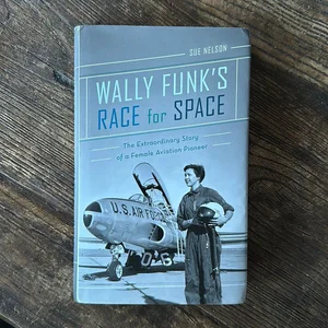 Wally Funk's Race for Space