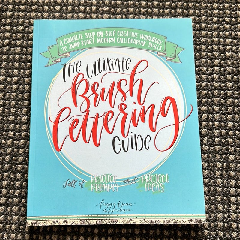 The Ultimate Brush Lettering Guide