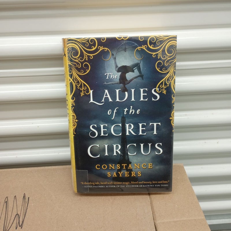 The Ladies of the Secret Circus by Constance Sayers