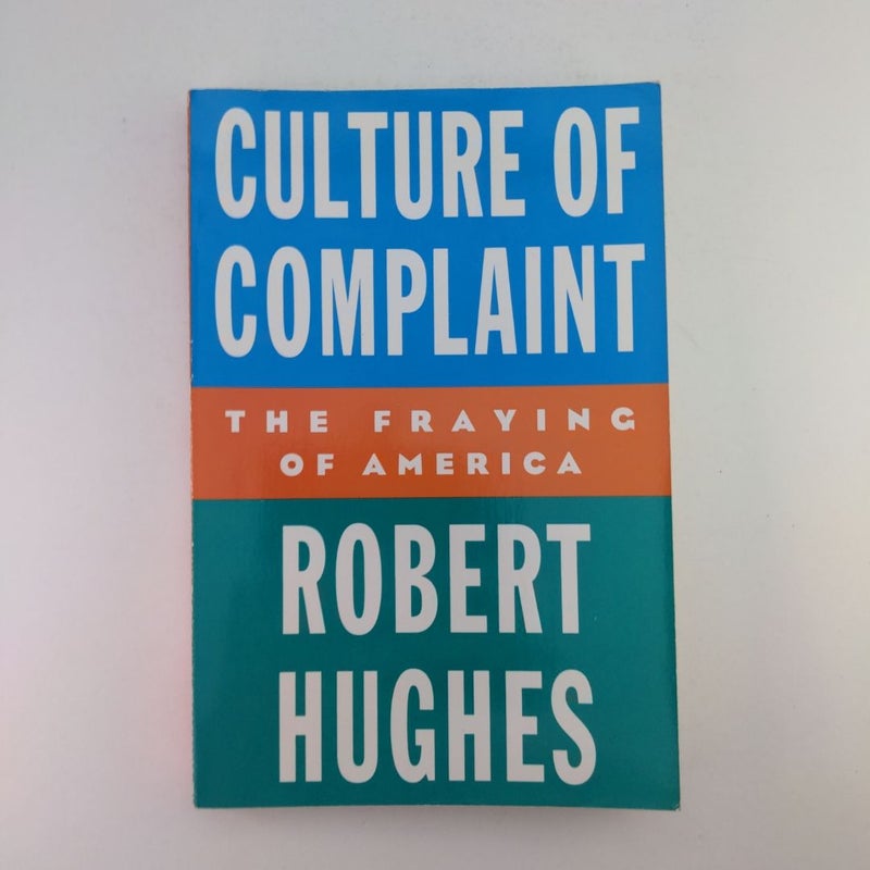 Culture of Complaint